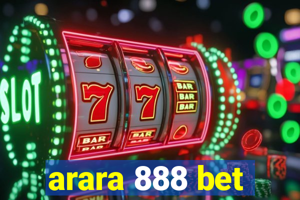 arara 888 bet